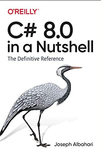 C# 8.0 in a Nutshell(核心技术指南) 免费版