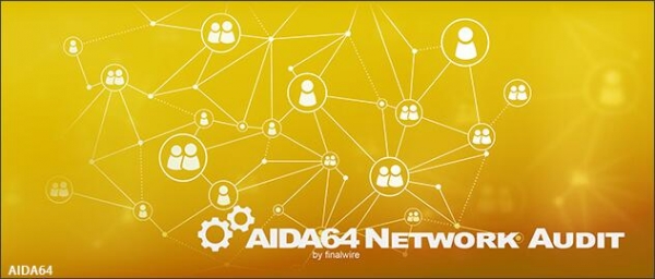 AIDA64 Network Audit 网络审计版 v7.20.6802 官方免费绿色版(附