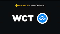 WalletConnect (WCT) ：幣安新幣礦池挖礦指南