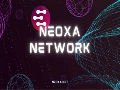 什么是Neoxa（NEOX幣）？值得投資嗎？NEOX幣發(fā)展前景及價(jià)格預(yù)測(cè)