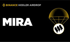 Mira（MIRA）將于9月26日上線幣安HODLer空投