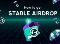 什么是Stable？如何獲得Stable的空投？Stable空投指南