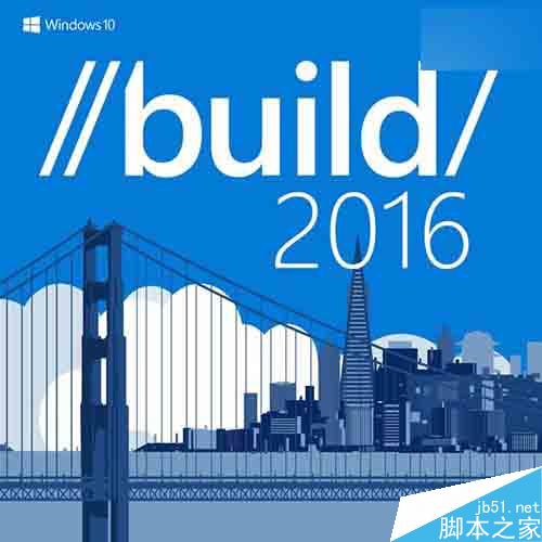 微软Build2016十大重磅消息：Win10周年升级惊艳