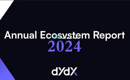 dydx報(bào)告：2024年DEX衍生品交易量爆發(fā)成長(zhǎng)！美國(guó)監(jiān)管成主要推力