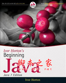 Java 7入门经典 Ivor Horton著 英文 PDF版 完整版 [33M]