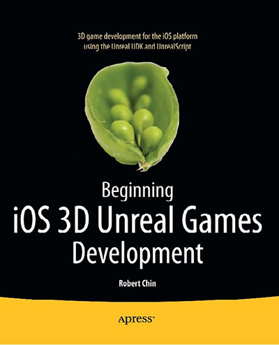 《IOS 3D Unreal游戏开发入门经典》（Robert Chin）英文PDF扫描版 [38.1M]
