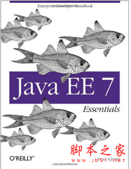 Java EE 7精粹(Java EE 7 Essentials) pdf原版[17MB]