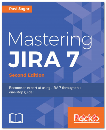 Mastering Jira 7 2nd Edition 英文PDF版 10.4MB