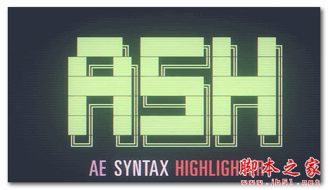 AE代码高亮脚本插件(Aescripts ASH Syntax Highlighter) v1.0 最新版