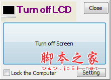 Turn Off LCD(CRT与LCD屏幕通用关闭工具) V1.6 免费绿色版