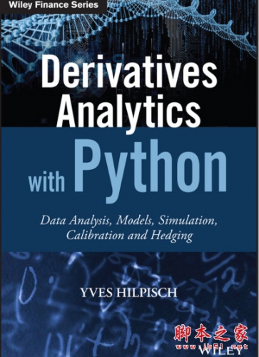 Python金融衍生品大数据分析:建模、模拟、校准与对冲 高清pdf原版