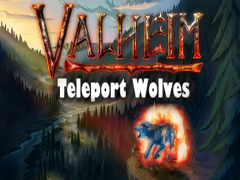 Valheim英灵神殿狼可以传送跟随MOD 免费版