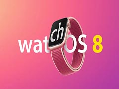 watchOS 8 开发者预览版 Beta 6更新内容详解