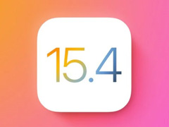 ios15.4正式版更新了什么 ios15.4正式版升级更新技巧