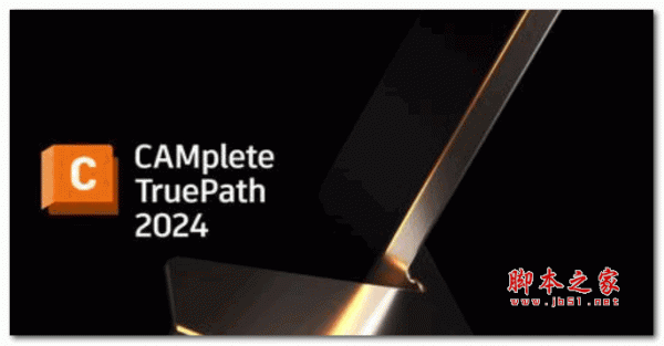 Autodesk CAMplete TruePath 2024 x64 Multilanguage 破解安装版(附安装教程+破解文件)