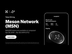Meson Network治理代币MSN上线OKX Jumpstart新币挖矿