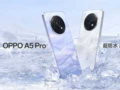 1999元起OPPO A5 Pro正式发布: 价格与配置一览