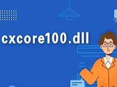电脑报错cxcore100.dll丢失怎么办? 多种免费修复缺失的cxcore100