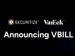 VanEck推出首支代币化美债基金VBILL详解！率先部署公链ETH、SOL、BNB与Avalanche