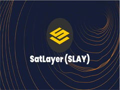 SatLayer (SLAY)币是什么？SLAY代币经济学、空投及价格预测