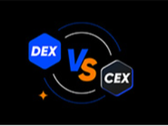 DEX 与 CEX分别是什么？如何为加密货币交易选择合适的平台？二者区别介绍