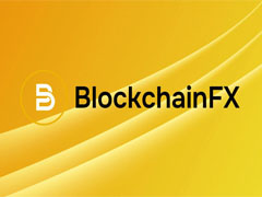 BlockchainFX（BFX）币是什么？BFX代币经济学、路线图及价格预测