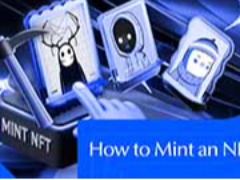 什么是NFT？如何铸造？新手入门分步指南