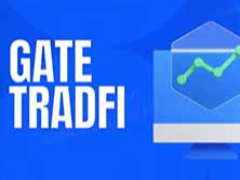 Gate 拓展 TradFi 功能：构建多资产传统金融 CFD 交易新场景