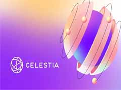 Celestia(TIA)币是什么？值得投资吗？Celestia未来潜力分析