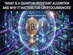什么是抗量子算法？加密货币的未来保障