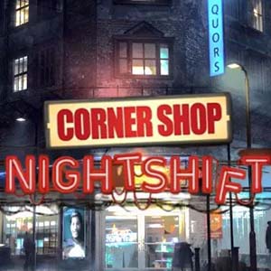 街角商店夜班手机最新版(第一人称叙事模拟游戏) Corner Shop Nig