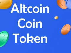 一文详解币圈山寨币(Altcoin),币(coin)和代币(token)的区别