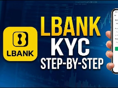 LBank KYC是什么?为什么必须做?LBank KYC身份验证完整指南