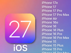 新功能和兼容设备曝光! 苹果正式官宣iOS27发布会