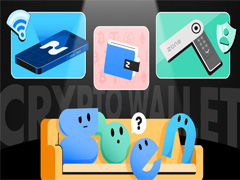 加密货币钱包是什么？冷钱包与热钱包之差别？新手怎么选？