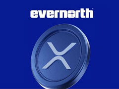 Ripple支持的Evernorth在纳斯达克上市，代码XRPN