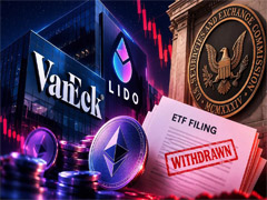VanEck向SEC申请撤回stETH ETF，未披露撤回原因