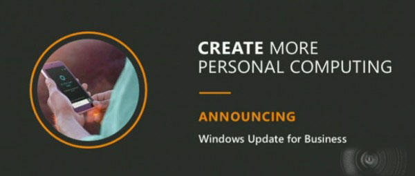 微软发布Windows 10 Update商业版”