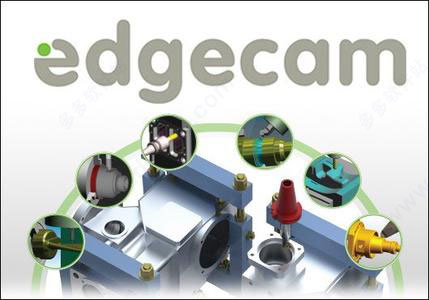 Ver Edgecam 2018下载 数控编程软件 Ver Edgecam 2018 中文特别版