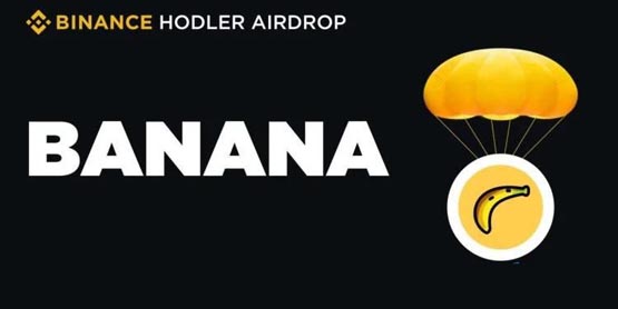 币安BNB HODLer空投首发Banana Gun！币价飙升40％创历史新高