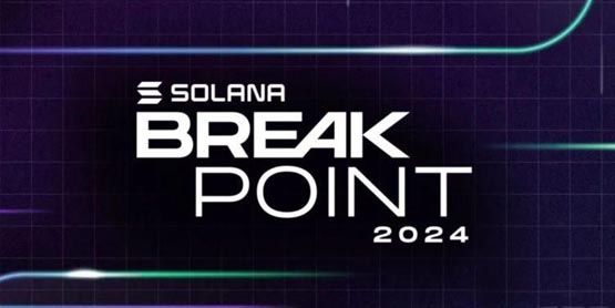 新加坡Solana峰会Breakpoint结束！Meme币BONK将推出现货ETF？