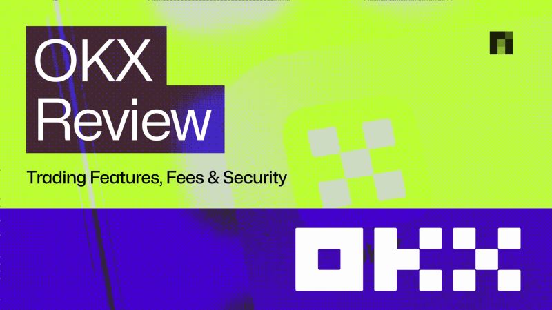 OKX 2025年全面测评