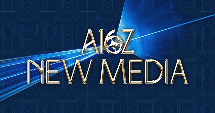 a16z说的new media到底是什么？新媒体是一场权力迁移