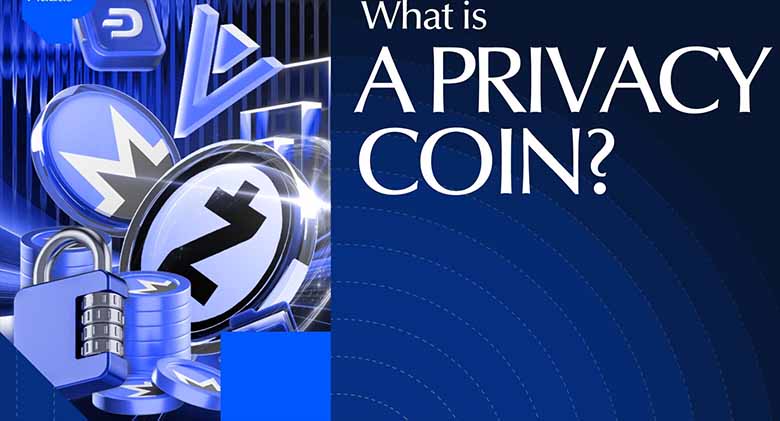 什么是隐私币？热门隐私币有哪些？年度加密货币指南