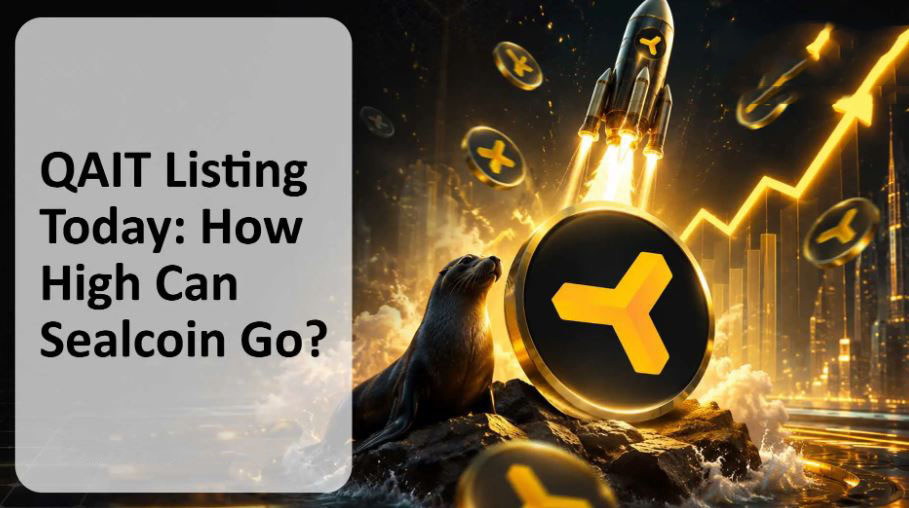 Sealcoin(QAIT)币上线币安：QAIT代币发行价格是多少？