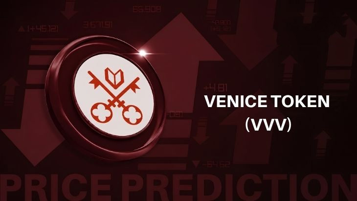 Venice Token (VVV)币价格预测：营收突破 1 亿美元，目标价15美元