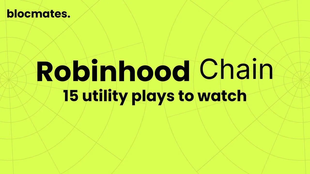Robinhood Chain淘金指南：15个值得关注的实用型协议