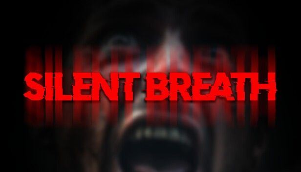 无声呼吸手游正版(恐怖冒险游戏) SILENT BREATH v2.10.6 安卓版